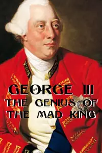 Георг III: Геній божевільного короля
