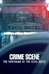 Місце злочину: Зникнення в готелі «Сесіл»